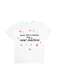 built like a mother and a total machine t-shirt